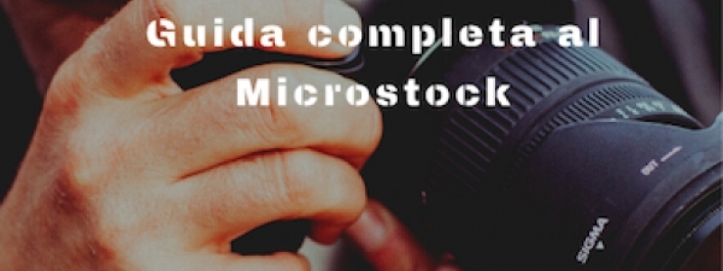 Ricevi in regalo l'ebook "Come vendere le proprio fotografie online - Guida completa al Microstock"