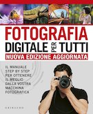 Fotografia digitale per tutti - di Chris Gatcum